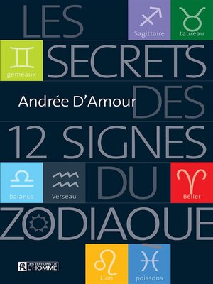 cover image of Les secrets des 12 signes du zodiaque